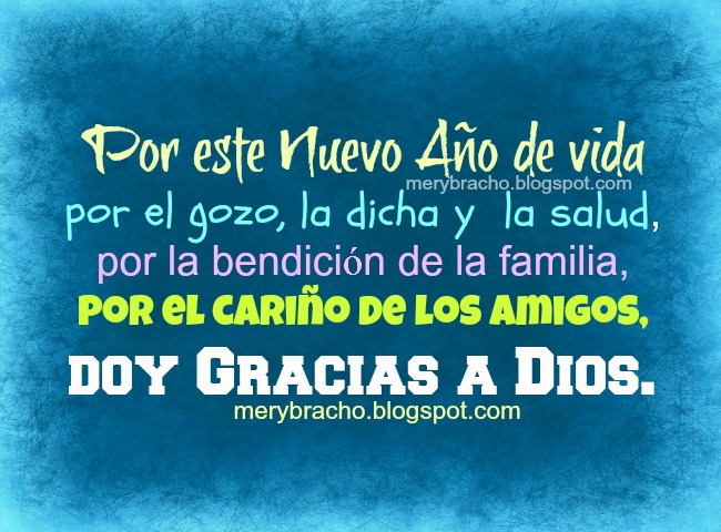 Gracias a Dios por este Nuevo Año de Vida. Frases de Agradecimiento en