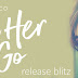 Release Blitz: Let Her Go by Briana Pacheco