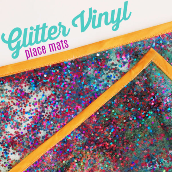 sewhungryhippie DIY EASY SEW Vinyl Place Mat with GLITTER