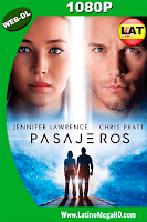 Pasajeros (2016) Latino HD WEB-DL 1080P - 2016