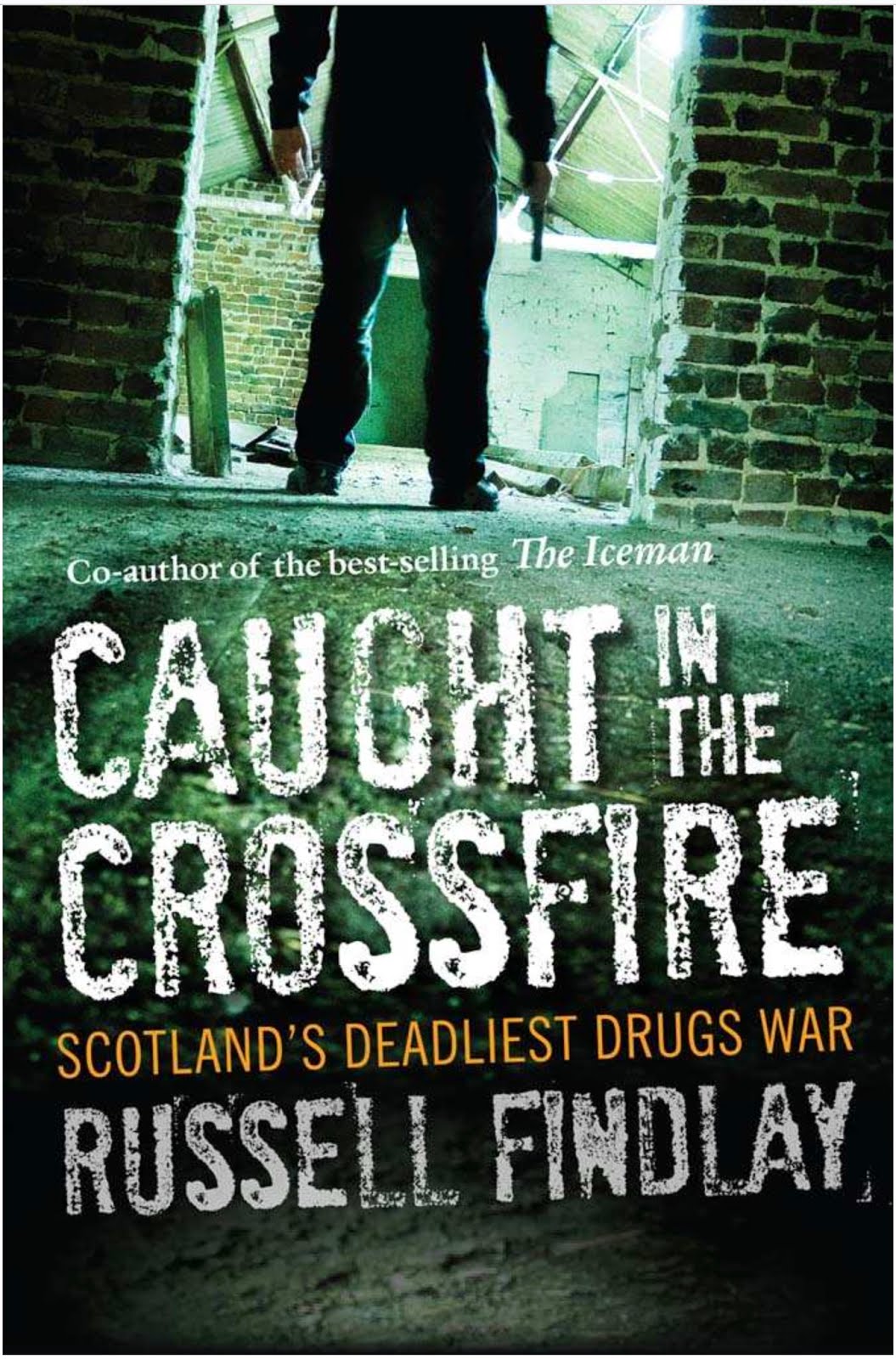 Caught in the Crossfire: Scotland's Deadliest Drugs War