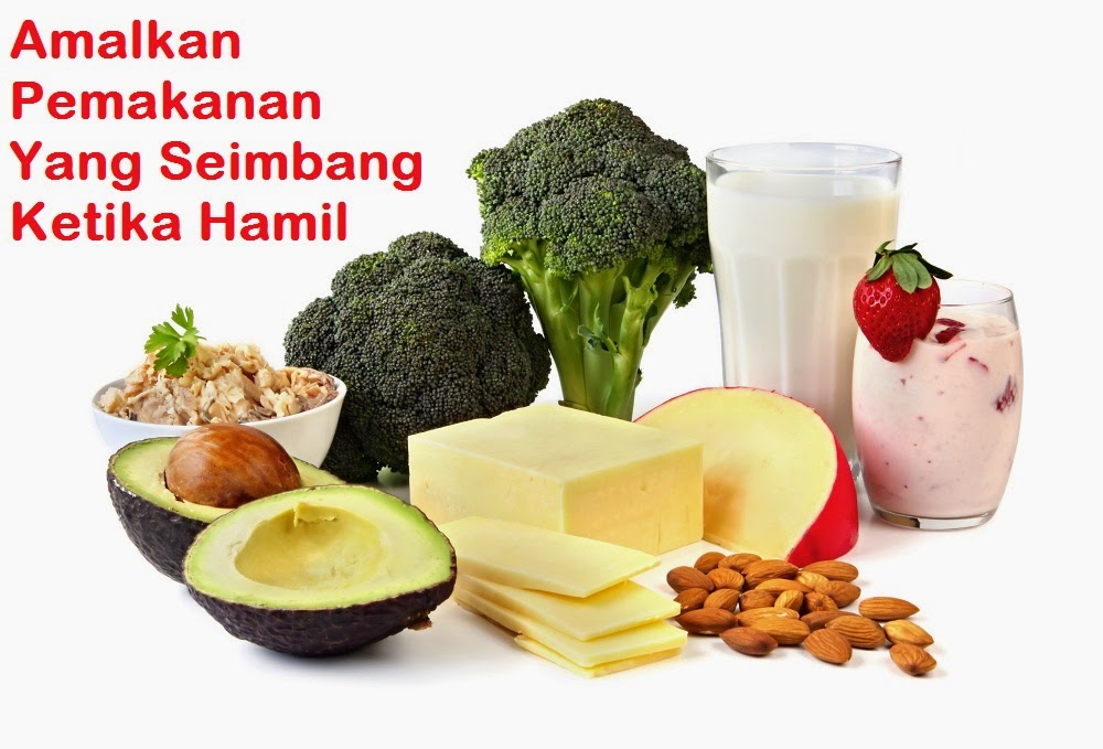 Blog Dr Niny Fariza: Makanan Yang Perlu Dimakan Oleh Ibu Hamil
