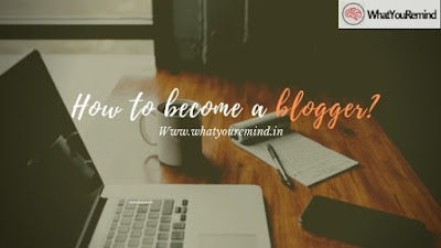 How to become a blogger how-to-become-a-blogger