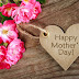 When Is Mothers Day 2019 | Happy Mothers Day Quotes 2019 with Images