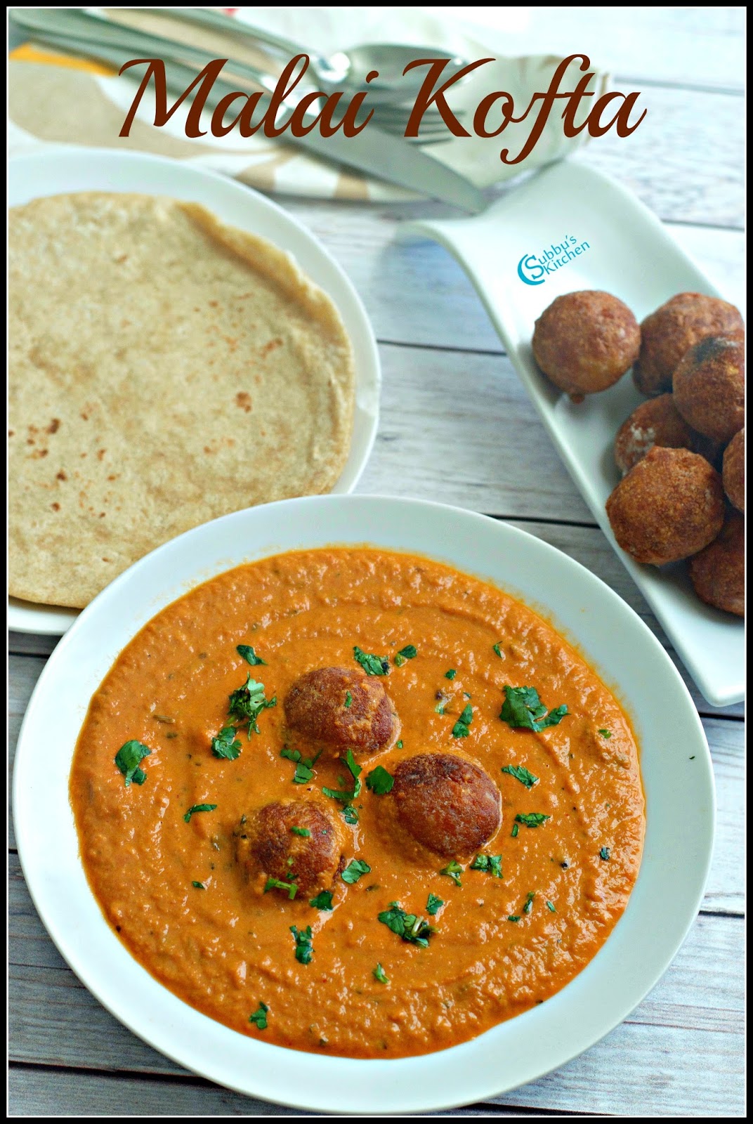 Malai Kofta Recipe Restaurant Style Malai Kofta Recipe Subbus Kitchen