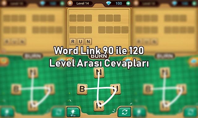 Word Link 90 ile 120 Level Arası Cevaplar
