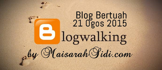 blogwalking, maisarahsidi.com