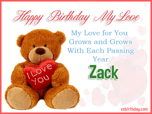 Zack Happy Birthday My Love Zack Happy Birthday My Love