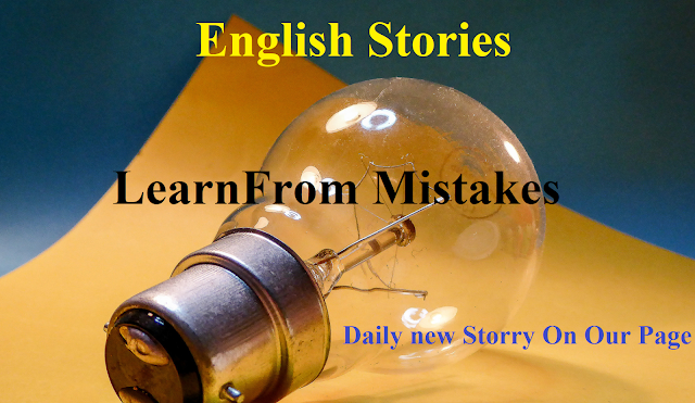 LEARN FROM MISTAKES STORY by learning ki dunya