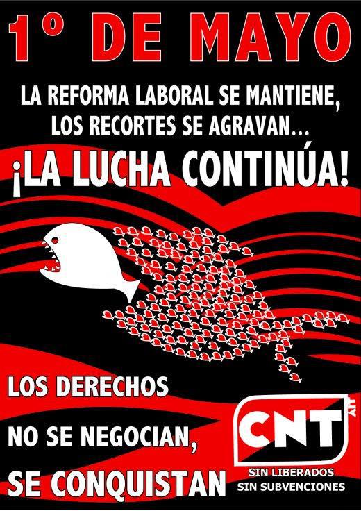  CNT – 1 º de Mayo la Plana Archivado en (CNT, Levante) por CNT de Sagunto el 22-04-2013   1 º de Mayo  Salgamos a la calle, llevemos algo negro, (aparte de la miseria en la que nos tiene este sistema). Empecemos de una vez a construir nuestro futuro y no el de l@s de siempre. Definámonos no acudiendo a festivales “sindicales” (el 1º de Mayo no es una fiesta, sino una jornada de lucha). Comencemos junt@s a remediar nuestro problema…..LA OBEDIENCIA. Vente… junto a la Anarquía, junto a l@s que no pactan ni se venden, junto a aquell@s que mantienen su independencia en la lucha pues no reciben ni un céntimo del Estado ni de instituciones, junto a la CNT-AIT de la Plana.  1º de Mayo – Plaza Mª Agustina a las 11:00h, Manifestación Anti-capitalista.  Muerte al Estado y Viva la Anarquía!!!  Secretaría de Prensa y Propaganda Sindicato de Oficios Varios de la Plana  ——————  VINE AMB EL BLOC ANARQUISTA! Plaça Mª Agustina a les 11 h. Manifestació anticapitalista  Convoca: CNT La Plana – Ateneu Anarquista de CS  1er DE MAIG ANARQUISTA  El primer de maig es commemora el Dia Internacional dels treballadors i treballadores amb motiu de l’aniversari de l’inici de la vaga de 1886 a Chicago, en la qual es va aconseguir la reducció de la jornada laboral a vuit hores diàries, i en memòria de la gent treballadora que va ser torturada, empresonada i assassinada durant la lluita, els Màrtirs de Chicago. Si fem una mirada enrere, podem veure com, lluny d’avançar en la conquesta dels nostres drets com a classe, estem perdent tot pel que es va lluitar.  L’atur i la precarietat laboral són la major preocupació a l’Estat Espanyol; actualment som més de 6 milions d’aturats i aturades i les últimes reformes laborals pactades entre els diferents governs i els sindicats majoritaris ens han convertit en mercaderia. A tot açò cal sumar els continus casos de corrupció, les retallades en drets socials, els desnonaments, la repressió policial, etc. La situació actual és el resultat d’haver deixat les nostres vides en mans de la política, la banca, les empreses i els sindicats al servei dels interesos polítics i empresarials.  Encara que ens vulguen fer creure el contrari, els problemes que patim no són resultat d’una mala gestió, sinó que són intrínsecs a les estructures organitzatives verticals baix les quals estem sotmeses a viure. Els continus casos de corrupció i traïcions per part de polítics i sindicats col·laboracionistes han fet que la societat es desentenga de tots els assumptes relacionats amb la política i aquesta no és la solució als nostres problemes. No podem esperar a que algun “messies” ens traga d’aquest forat, sols nosaltres mateix ho podem fer. L’auto-organització a través d’assemblees és el punt de partida per a recuperar el que ens pertany, sense necessitat de que cap persona ens represente ni ens diga com hem de viure.  Per a revertir la situació actual proposem el desmantellament de qualsevol sistema polític dirigit i pervertit pel sistema econòmic, un sistema de participació política basat en la democràcia directa, una organització federal que permeta als pobles abordar els problemes comuns que puguen sorgir, el repartiment del treball i la riquesa de forma equitativa, practicar una producció responsable tenint amb consideració les necessitats de la població i els recursos finits del planeta, la sobirania alimentària, l’afavoriment per a la creació de col·lectivitats i cooperatives que funcionen de forma horitzontal, i, en definitiva, una societat basada en la responsabilitat de tots els seus membres, amb el suport mutu de tota la humanitat i que pense en el bé comú com a detonant de la llibertat individual.  Uneix-te a les organitzacions del moviment llibertari de la Plana i utilitzem l’acció directa i la solidaritat com a armes per a enderrocar al sistema capitalista, alliberar-nos del que ens oprimeix i recuperar el que ens van furtar, la llibertat com essència de la família humana, la terra com sustent d’aquesta col·lectivitat i el planeta com a casa comú de la humanitat.  UNIÓ, ACCIÓ i AUTOGESTIÓ!
