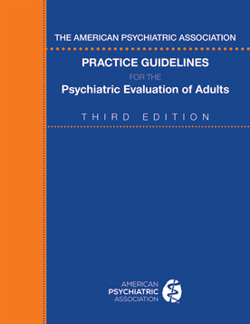 practice guideline for psychiatric evaluation of adults