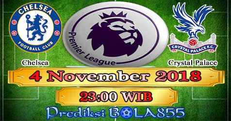 Prediksi Bola855 Chelsea vs Crystal Palace 4 November 2018 Prediksi Bola855 Chelsea vs Crystal Palace 4 November 2018