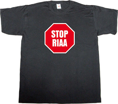 RIAA activism internet 2.0 useless copyright useless patents useless Politics t-shirt ephemeral-t-shirts