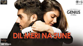 Dil Meri Na Sune Song Lyrics | Genius | Atif Aslam | Bollywood Song Dil Meri Na Sune Song Lyrics | Genius | Atif Aslam | Bollywood Song
