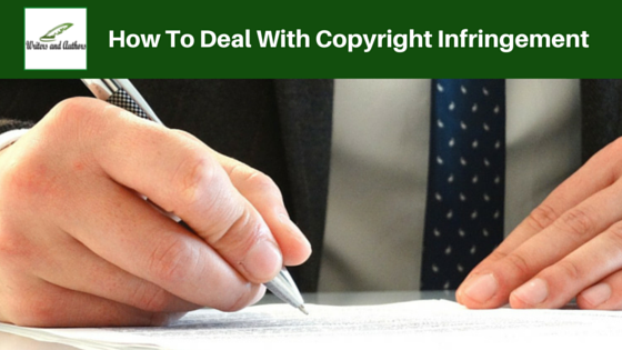 How To Deal With Copyright Infringement 