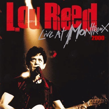 BootBlogger - Lou Reed Bootlegs: Lou Reed - Live at Montreux 13.07.2000