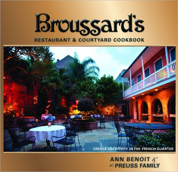 Louisiana Book News Broussard's of New Orleans publishes cookbook to