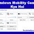 Windows Mobility Center Kya Hai (5 Ways to open Windows Mobility Center)