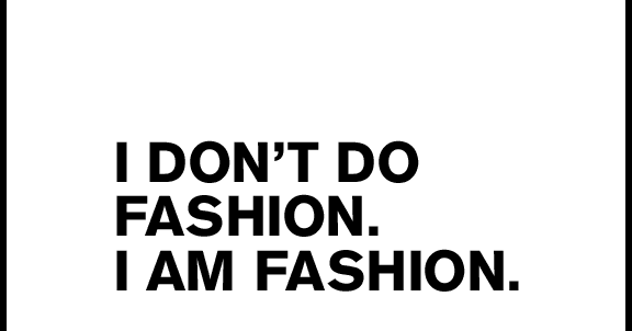 Pabrica Dot .: Fashion Quote of the Week