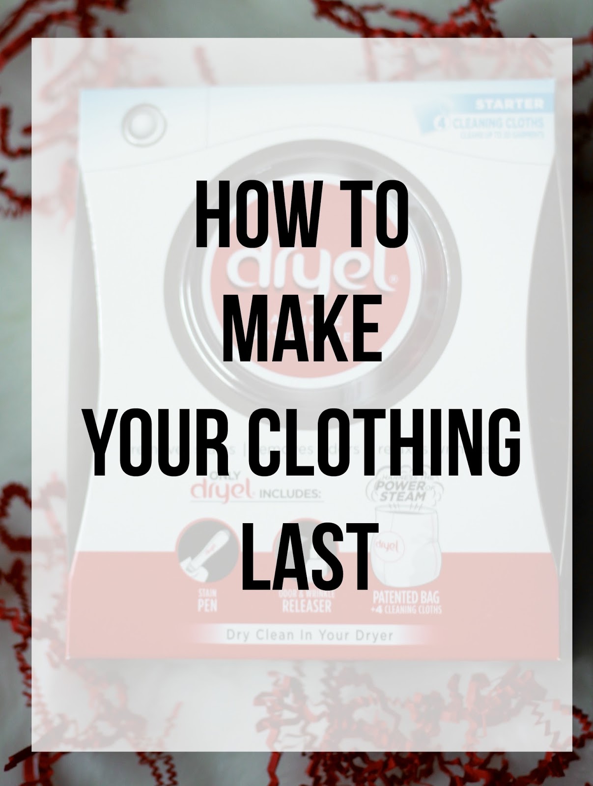 How to Make Your Clothing Last