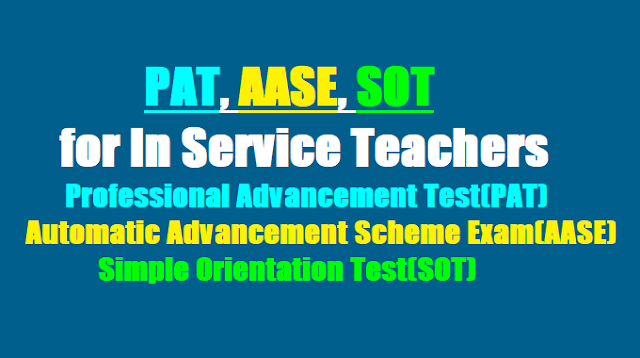 PAT,AASE,SOT, Professional Advancement Test(PAT) 2017 for AP Teachers PAT,AASE,SOT, Professional Advancement Test(PAT) 2017 for AP Teachers