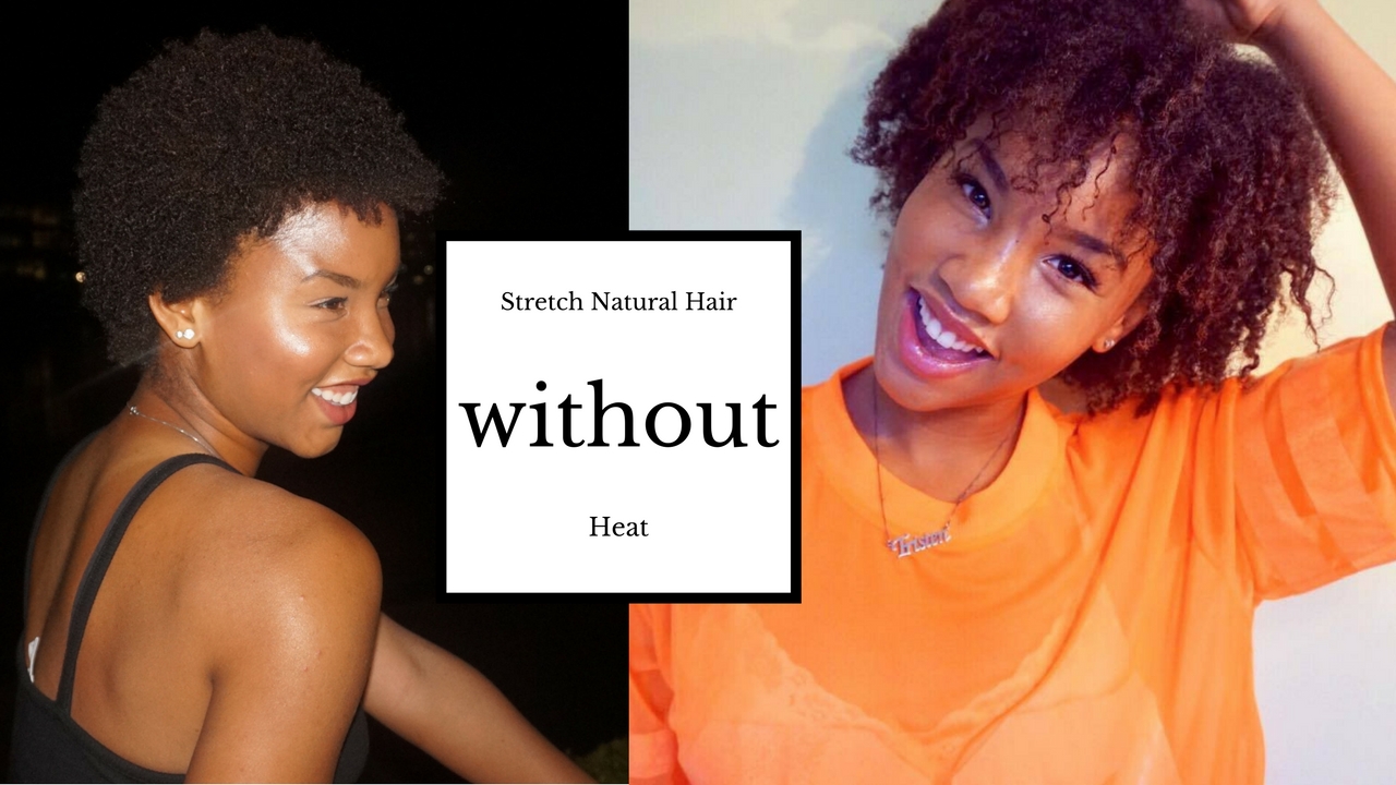 How To Stretch Natural Hair WITHOUT Heat
