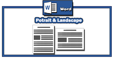 Cara Mudah Membuat Page Layout Potrait dan Landscape dalam Satu FIle Microsoft Word Cara Mudah Membuat Page Layout Potrait dan Landscape dalam Satu FIle Microsoft Word