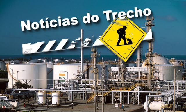 Resultado de imagem para refinarias noticias trecho