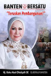 Ratu Atut Merangkul Semua Pihak untuk Maju Bersama di Banten 2011