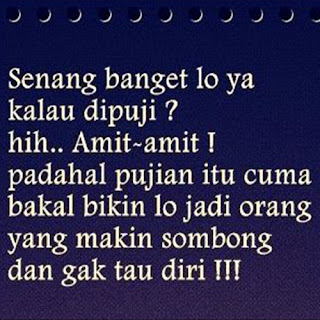 Gambar dan kata-kata sindirian untuk orang sombong yang suka dipuji untuk dp bbm Gambar dan kata-kata sindirian untuk orang sombong yang suka dipuji untuk dp bbm