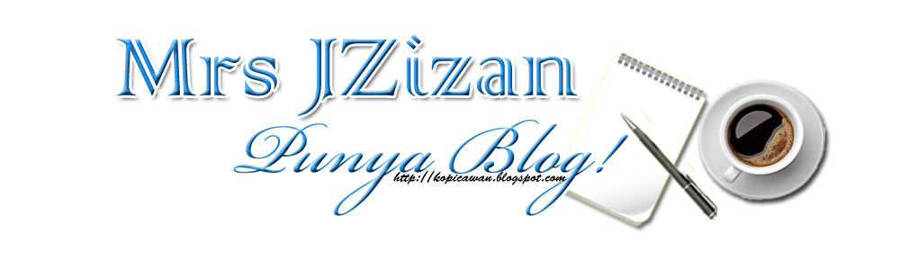                   Mrs JZizan Punya Blog!