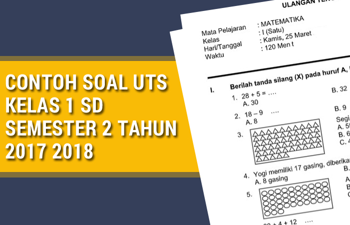 Contoh Soal Ujian Kelas 1 Sd 2018