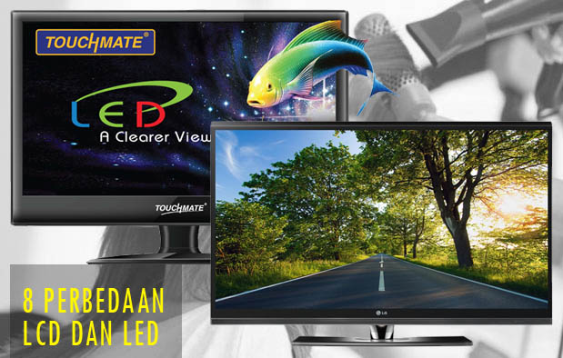 8 Perbedaan LCD dan LED dalam Teknologi Layar TV