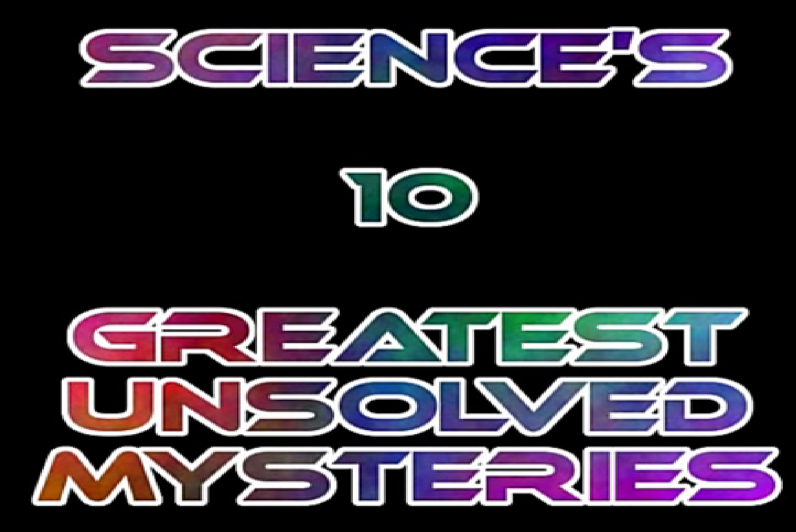 Science Mysteries Unsolved | 15 Greatest Unsolved Mysteries of All Time ...
