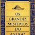 A Esfera dos Livros | "Os Grandes Mistérios do Antigo Egito" de Luís Manuel de Araújo 