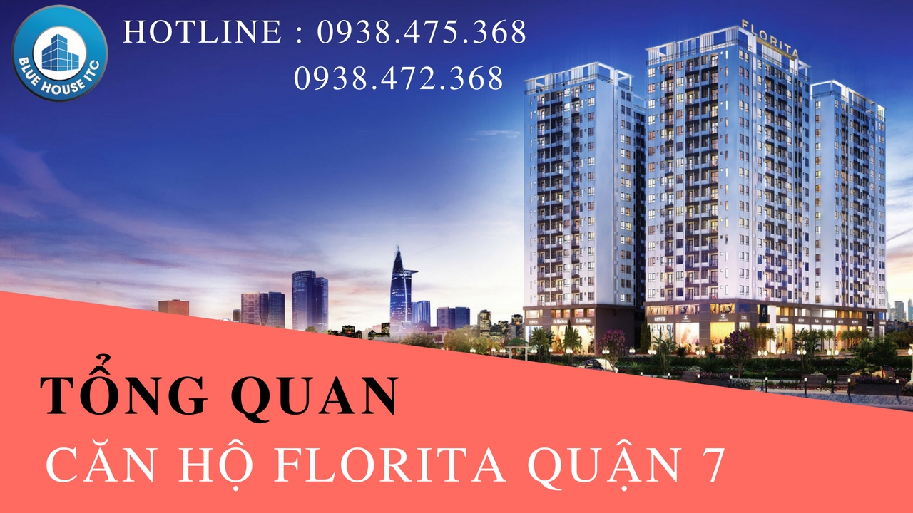 Tổng quan về căn hộ florita quận 7 Tổng quan về căn hộ florita quận 7