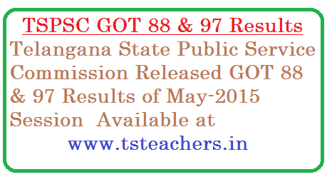 TSPSC Departmental Results Released | Telangana State Public Service Commission Dept Test Results for GOT Paper Code 88 & 97 May 2015 Session results Released | TSPSC Dept Test Results May 2015 Session Results Released | Paper code 88 and 97 GOT Gazitted Officers Test Results Released in Telangana State by Telangana State Public Service Commission tspsc-departmental-test-got-88-97-may-session-2015-results
