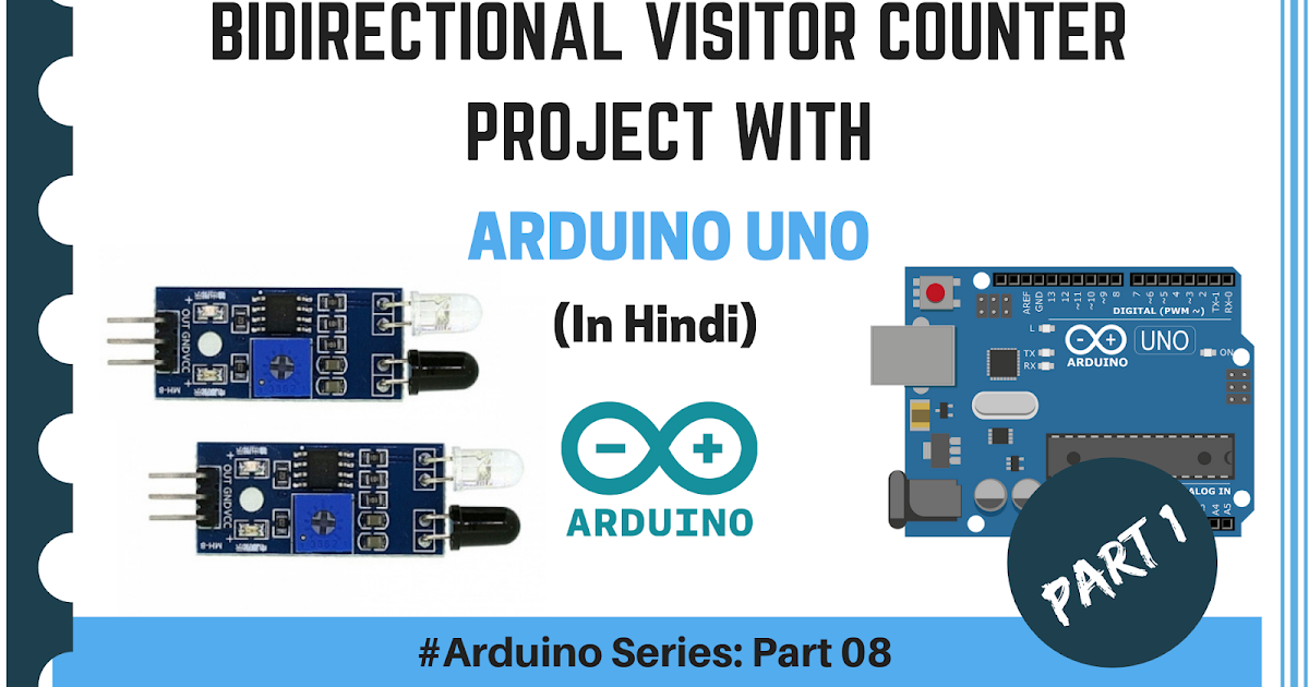 Bidirectional Visitor Counter Project with Arduino UNO