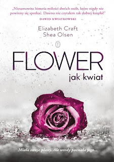 "FLOWER Jak kwiat" Elizabeth Craft, Shea Olsen