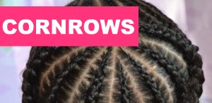 Cornrows