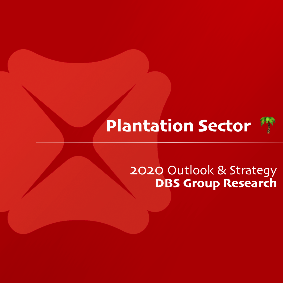 Plantation Sector 2020 Outlook & Strategy - DBS Research | SGinvestors.io