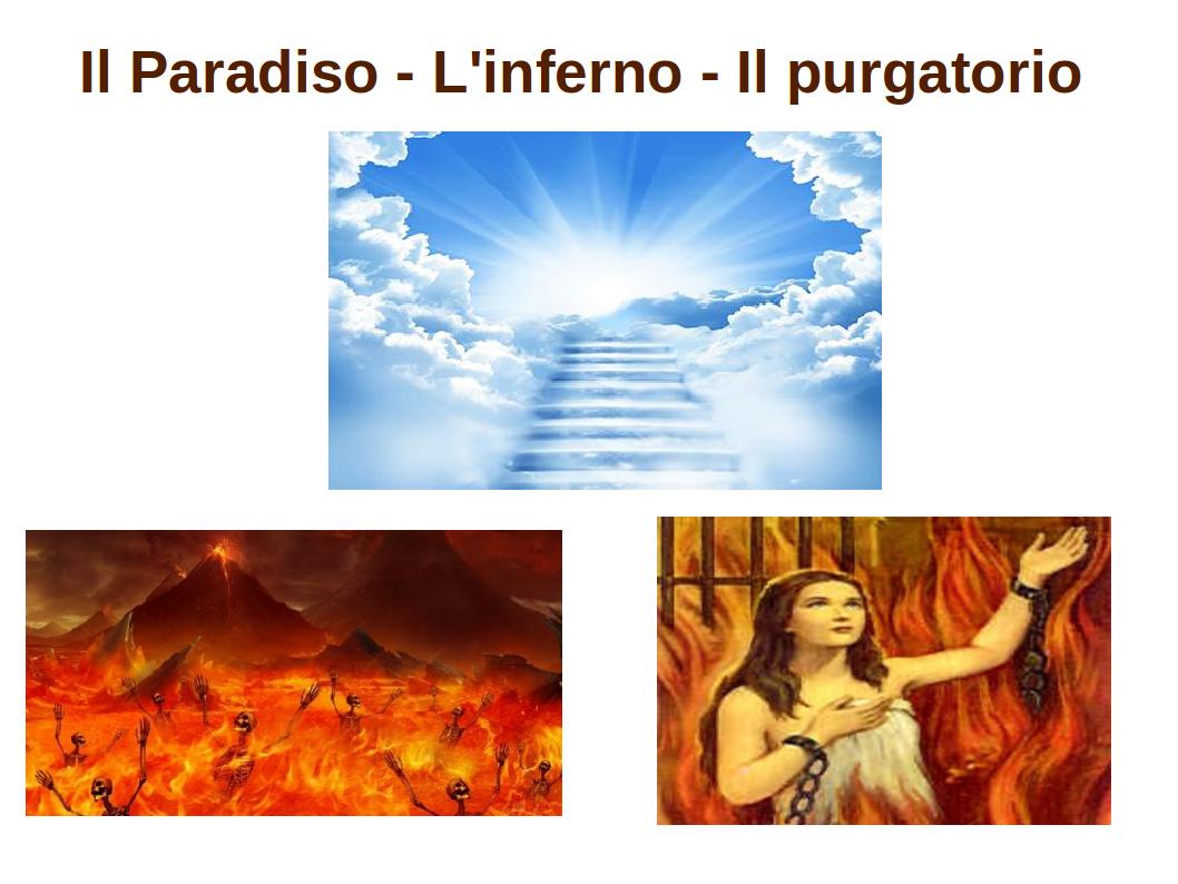 IL MIO AMICO GESÙ Il Paradiso&hellip; L'inferno&hellip; Il purgatorio&hellip; di don