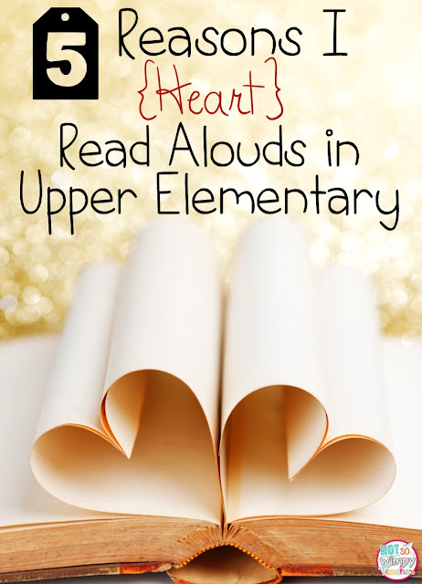 5 reasons read-alouds are a MUST, even in upper elementary.