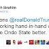 Jimoh Ibrahim under fire for looking forward to working with Donald Trump to make Ondo state better