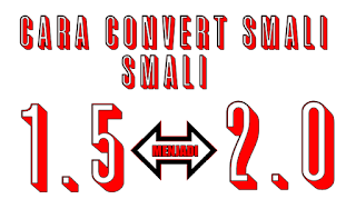 cara convert smali 1.5 menjadi 2.0 cara convert smali 2.0 menjadi 1.5