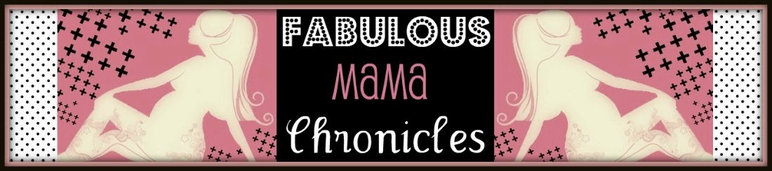 Fabulous Mama Chronicles
