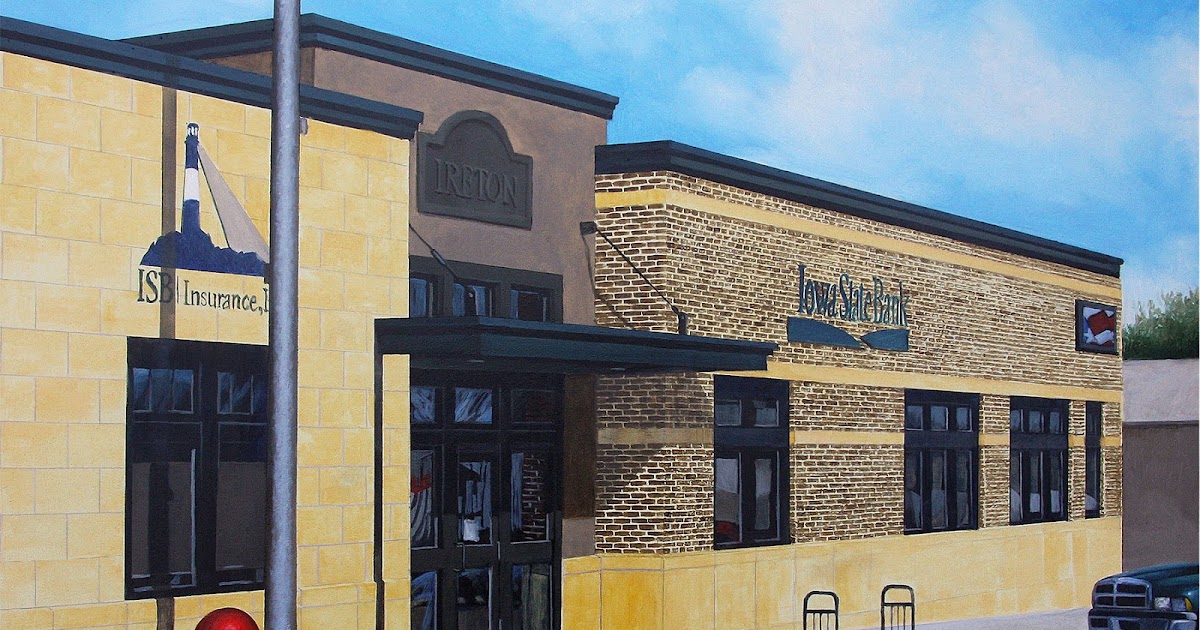 Paintings from a Small Town Iowa State Bank of Ireton