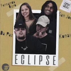 Eclipe - Orgânico Verão #4 Konai, San Joe, Da Paz e Fernanda Ouro Mp3 Baixar Eclipe - Orgânico Verão #4 Konai, San Joe, Da Paz e Fernanda Ouro Mp3
