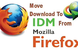 Cara Memindahkan Proses Download File dari Mozilla Firefox Ke IDM (Internet Download Manager)