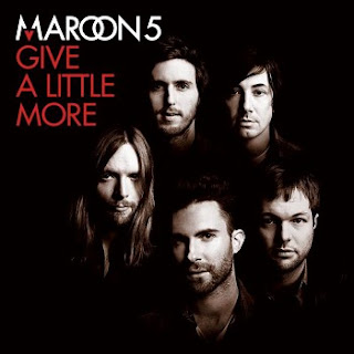 Maroon 5 - Give A Little More